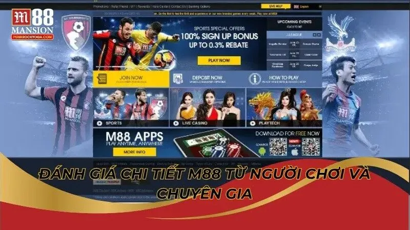 Đánh giá chi tiết M88 từ người chơi và chuyên gia